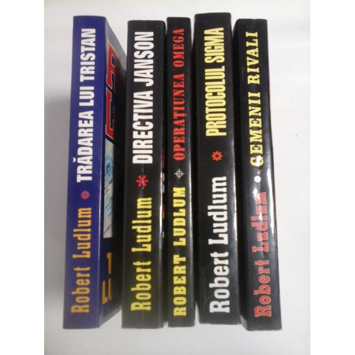   Robert  LUDLUM  5 Romane:  GEMENII  RIVALI; PROTOCOLUL  SIGMA;  OPERATIUNEA  OMEGA;  DIRECTIVA  JANSON;  TRADAREA  LUI  TRISTAN;